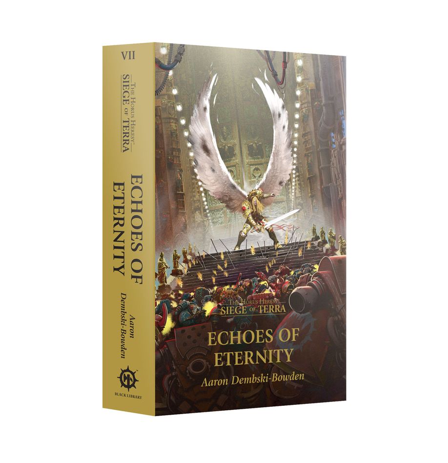 The Horus Heresy: Siege of Terra - Echoes of Eternity (Paperback)