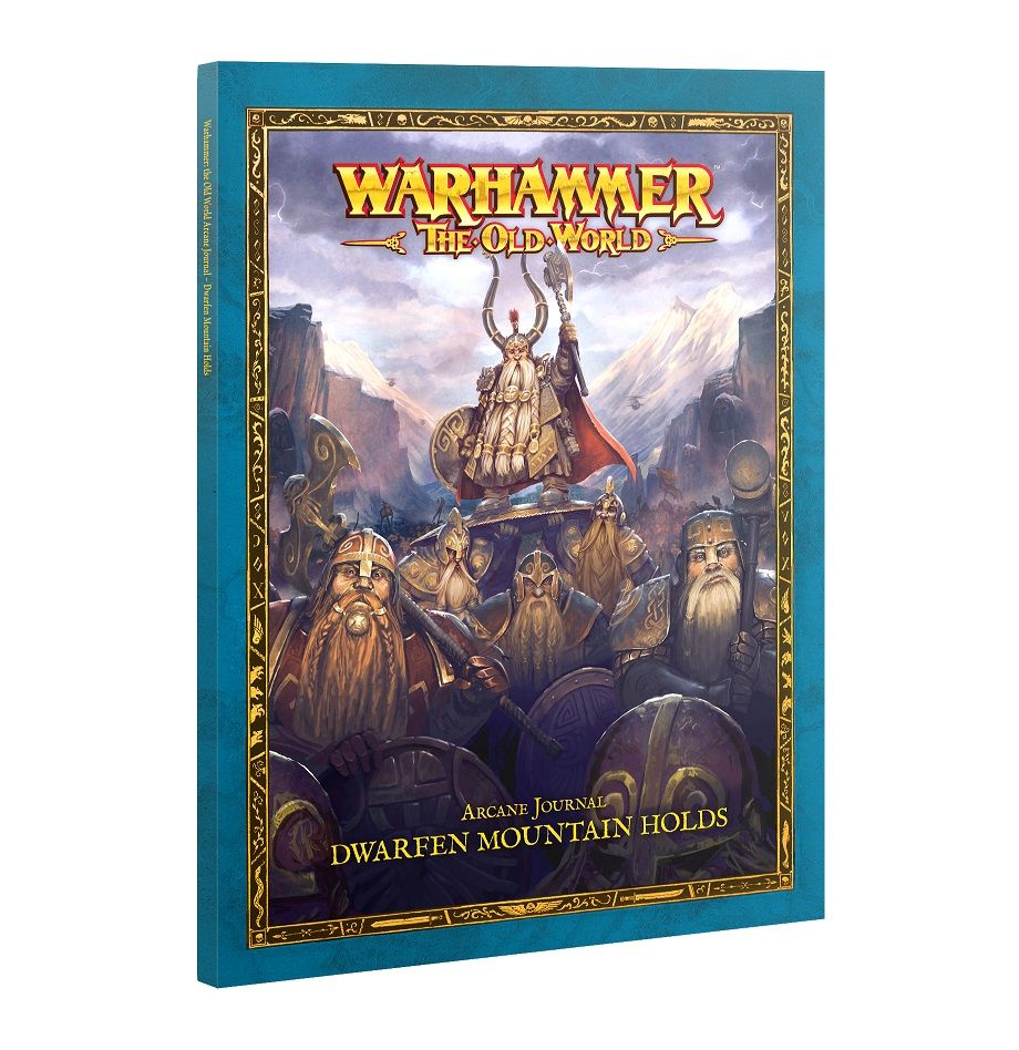 Warhammer: The Old World - Dwarfen Mountain Holds - Arcane Journal