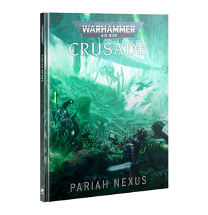 WARHAMMER 40000: CRUSADE - PARIAH NEXUS