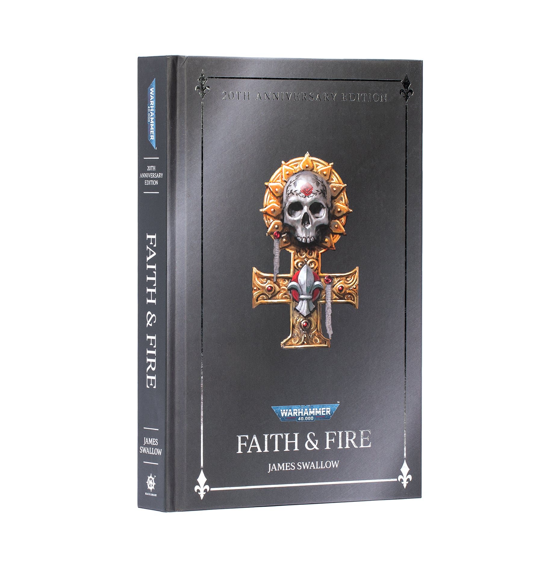 Fire and Faith: 20th Anniversary Edition (Hardback)