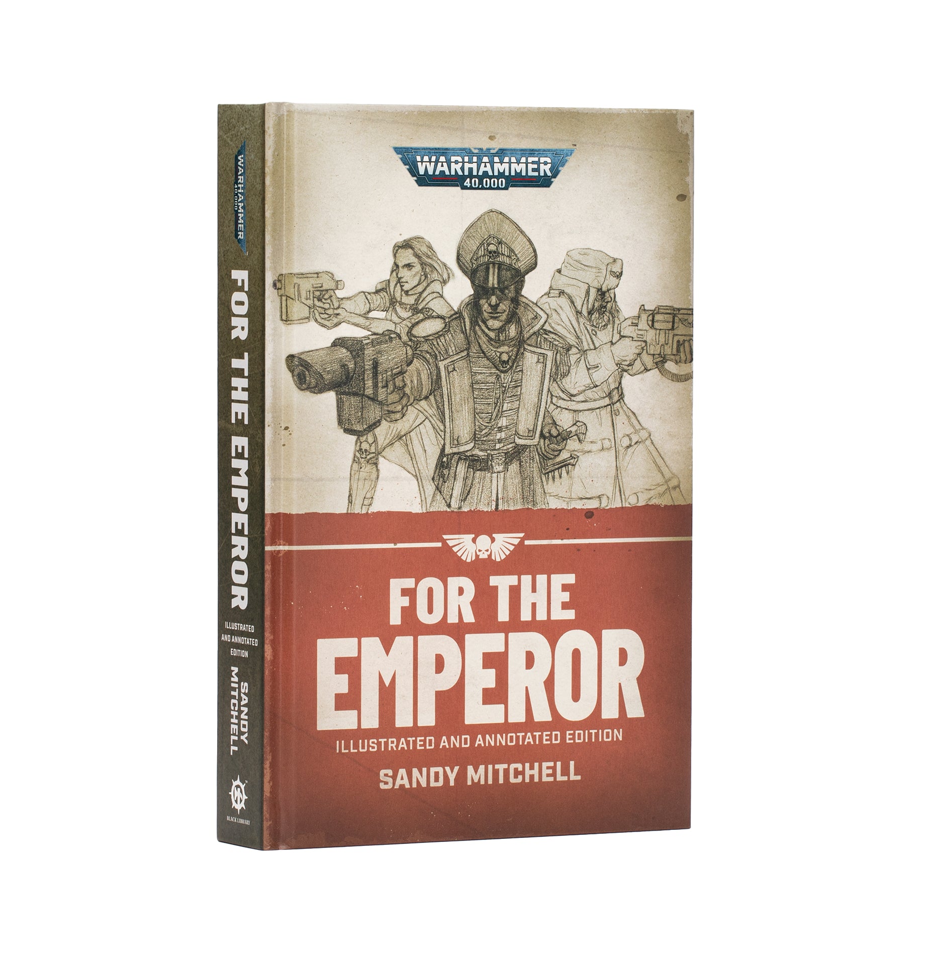 Ciaphas Cain: For the Emperor (Illustrated and Annotated Hardback)