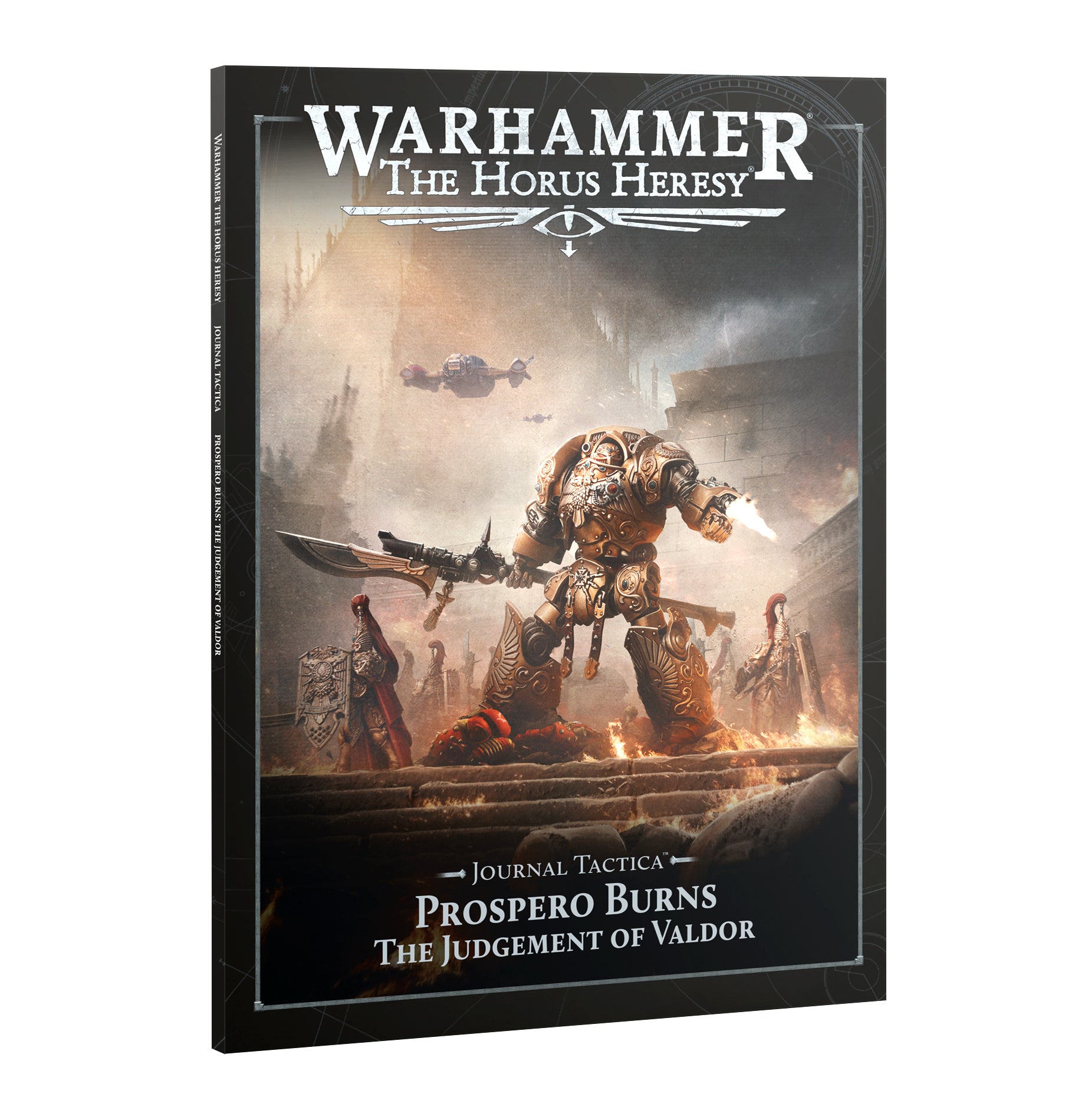 The Horus Heresy: Journal Tactica - Prospero Burns: The Judgement of Valdor